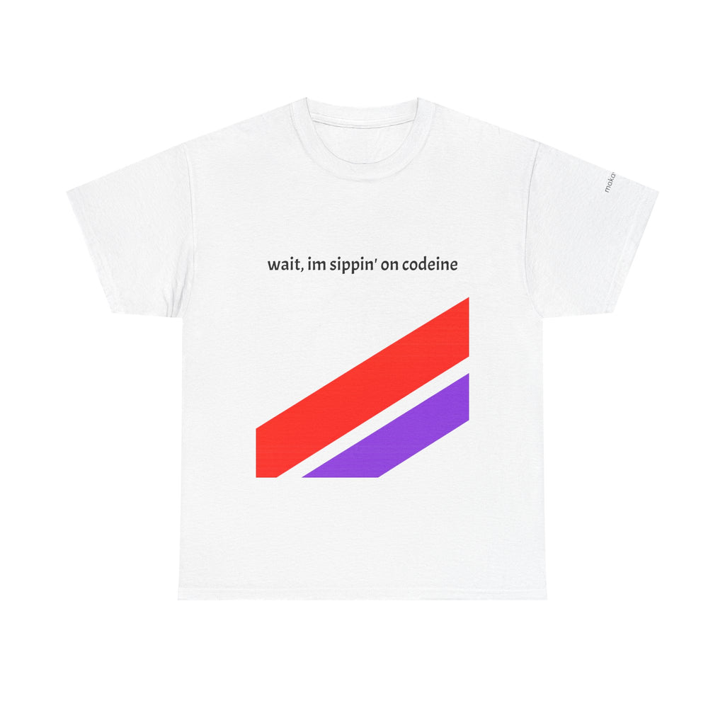 Maka T-Shirt "wait, im sippin' on codeine" Meme Shirt